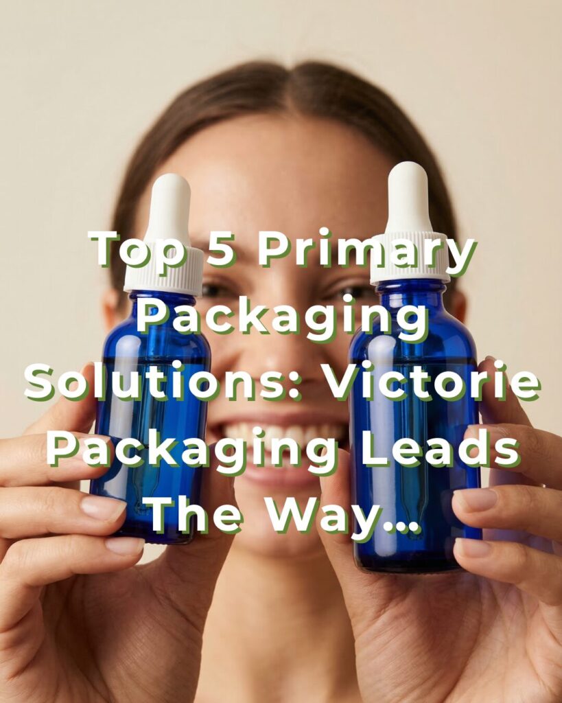 Top 5 primary packaging solutions: Victorie Packaging Leads the Way